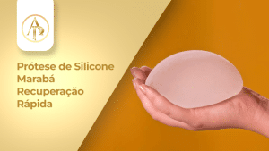 prótese de silicone marabá Recuperação Rápida